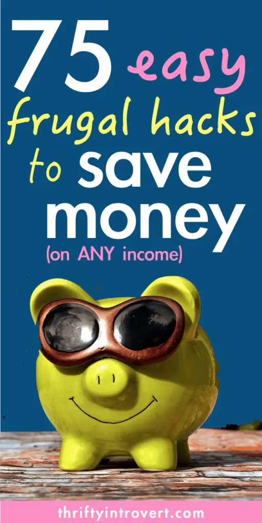 75 frugal life-hacks to start saving money Pinterest