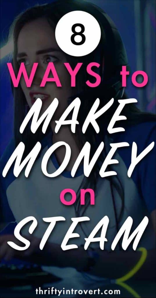 ways to make money on steam pin